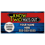 Custom  3' X 6'  Vinyl Banner - Know 2 Ways Out